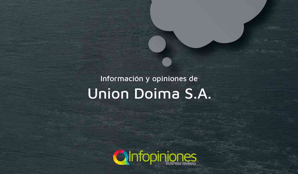 Información y opiniones sobre Union Doima S.A. de Ibagué